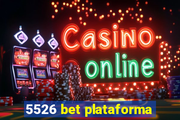 5526 bet plataforma